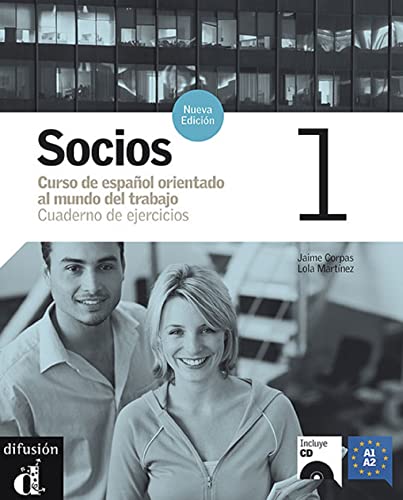 Socios Nueva Edición 1 Cuaderno de ejercicios + CD: Socios Nueva Edición 1 Cuaderno de ejercicios + CD (Socios, 1)